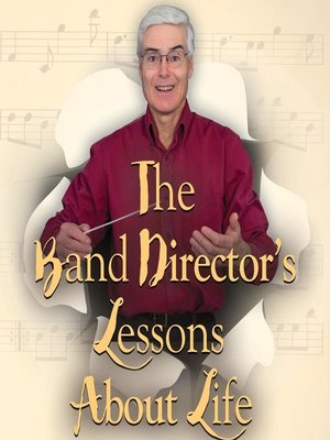 cover image of The Band Director's Lessons About Life